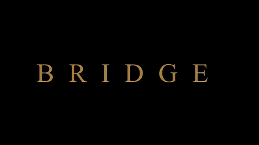 BRIDGE (Short/Trailer Only)
